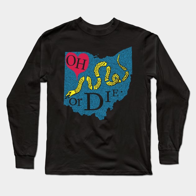 Love OHIO or DIE. Long Sleeve T-Shirt by pelagio